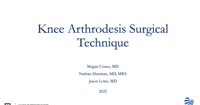 Knee Arthrodesis Surgical Technique